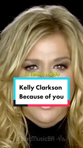 Kelly Clarkson - Because of you 🖤 #music #musica #popular #kellyclarkson #foryou #fyp #sad #superacao 
