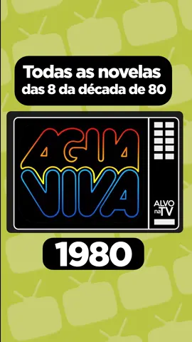 Água Viva, Corpo a Corpo, Roque Santeiro, Tieta... Relembre todas as novelas das 8 da Globo dos anos 80! Para você, qual foi a mais marcante? Comente! #aguaviva #roquesanteiro #corpoacorpo #tieta #novelas #globo #televisao #viva #alvonatv 