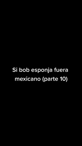 e no mamen raza, no siempre subiré puro babo esponja, no se enojen si subo doblaje de otras cosas xdxd, los tkm. (Mas tarde estará completo este doblaje en mi canal de yutu 