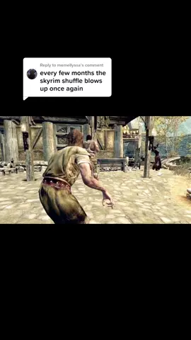 Replying to @memellyssa I do say it's been too long since I've seen another. let's bring it back. #skyrimshuffle #meme #fyp #shadowbanned? #skyrim #skyrimmemes #bringbackmans1ay3r #theholyhehe #tags #meme #funny 