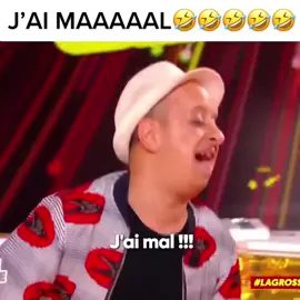 J’ai maaaaaaal