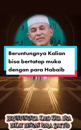 Keberuntungan kita apabila sering bertatap muka dengan para Habaib para Sayyid nya Baginda nabi besar Muhammad SAW #sholawatanyuk #bagindanabimuhammad #parahabaib #zuriahnabi #cintarosulullah 