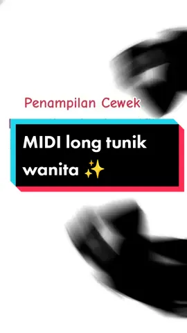 Rekomendasi outfit cewek kurus tinggi pake outfit ini, makin kece parah 😍🥰 #midilongtunik #longtunik #ootdkekinian #ootdoutfits #ootdsimple #fashiontiktok #CapCut 