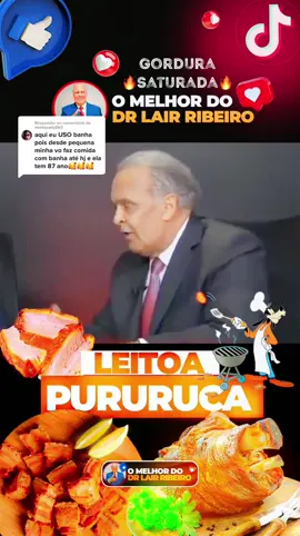 Respondendo a @moniquety865  Gordura Saturada faz bem? 🔥🔥 AGRADECEMOS A TODOS QUE ESTAO COMENTANDO NOS VIDEOS❤️🧡 SEGUIREMOS POSTANDO AS MELHORES DICAS DO DR LAIR RIBEIRO PARA SUA SAUDE 😎🧠 #doutorlairribeiro #saude #conhecimento 