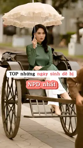 Top những ngày sinh dễ bị NPD nhất #thansohoc #xuhuong #trending #learontiktok 