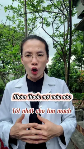 Nhóm thuốc mỡ máu nào tốt nhất cho tim mạch #bstranhuyentrang #thuochamomau #benhvienbachmai #roiloanmomau 