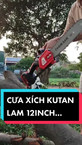 Chưa có mẫu cưa xích nào giá tốt hơn mẫu cưa xích Kutan này #cuaxichpin #maycuaxichpin #cuachaypin #maycuaxich #maycua #maycuaxichkutan #cuaxich12inch #lamxich12inch 