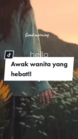 Wanita!!! You are amazing!!! Good morning..#selfreminder #godbless #morningvibes #selfremindervideo #videogoodvibes #beautifulday #goodvibesmusic #storygoodmorning #goodmorningquotes #it'sabeautifulday #goodmorningstory #itsabeautifulday #lagujiwanghealing #morningvibesquotes #beautifuldaysong #happysongvibes #produkviraltiktok 