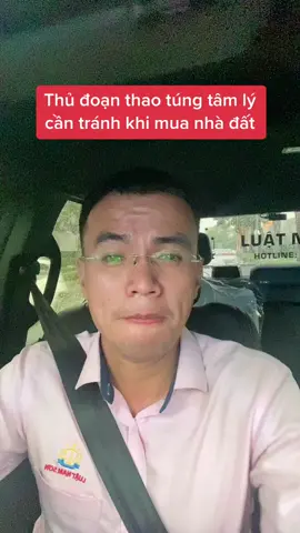 Thủ đoạn thao túng tâm lý cần tránh khi gặp cty BĐS kéo rèm #LearnOnTikTok #hàluậtsư #dcgr #batdongsan 