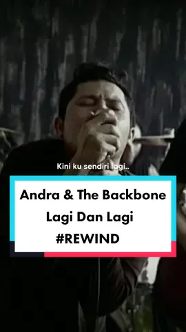 Apa memorimu dengan lagu ini, friends? #andraandthebackbone #lagidanlagi #liriklagu #tiktoktainment #gprecords #rewind 