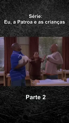 Parte 2 de mais um episódio hilário #engraçado #humor #fyy #fyp #euapatroaeascriancas #series #filme