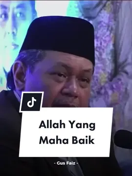 Melihat Allah yang Maha Baik  #gusfaiz #hijrah #pemudahijrah #qoutes #story #fyp #moods #lenteraislam 