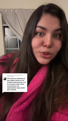 Respuesta a @nelvacatalan tengo muchas Cirugias plásticas y no se me notan 🤭