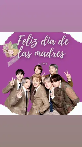 feliz día a toda mis army mama#bts #armybts #army #btsarmyforever #bts_official_bighit @BTS #happymoder#diadelasmadres 
