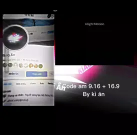9.16 + 16.9 Cả 2 code đều có #boxzip #am #aeeedits #aesaohoa #nv4o3 #alightmotion #nhacchay #nhachottiktok #xunghuong 