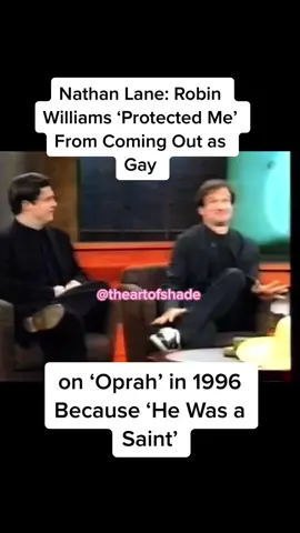#robinwilliams #nathanlane #oprahwinfrey #comingout #gay #comedian #saint #rip 