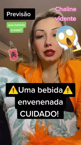 ⚠️IMPORTANTE NÃO PULE O VÍDEO  #vidente #chaline #previsao #bebida #envenenada #viral 