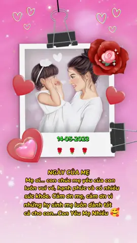 Ngày Của Mẹ 14-5#CapCut #maunoidung #ngaycuame2023 #nd