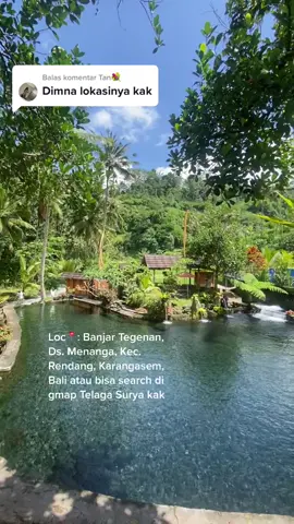 Membalas @Tan💐 Loc 📍di Banjar Tegenan, Desa Menanga, Kecamatan Rendang, Karangasem, Bali atau bisa search di gmap Telaga Surya kak Link lokasi :  https://maps.app.goo.gl/BqCedWQpbAZVdoCL8?g_st=ic#telagasurya #beautifulindonesia #pemandanganalam #bali #tempatwisata #pesonaindonesia #niceview #telagasuryategenan #traveling #BaliVibes #liburan #view #nature #relax #healing #melalidibali #AlamYangIndah 