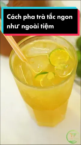 Cách pha trà tắc ngon như ngoài tiệm #bundaumamtom #tratac #trumfood #food 