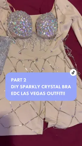 Heres part 2 for my #edclasvegasoutfit i cant wait to try it on 🤪🥰 #electricdaisycarnival #raveoutfits2023 #ravetiktok #DIY #diyraveoutfit #diycrystalbra #diycrystaloutfit #edclasvegas #diyfashionideas #getcraftywithme #seeyouundertheelectricsky 