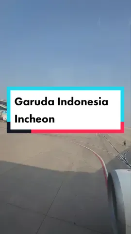 #garudaindonesia #Jakarta Incheon ✈️📢🇮🇩🇰🇷
