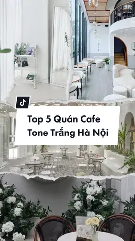 Top 5 Quán Cà Phê Tone Trắng Đẹp Nhất Hà Nội #SEAGames2023 #Cambodia2023 #VietNamToiYeu #cafe #dicafekhum #hanoi #tiktok #trending #checkin