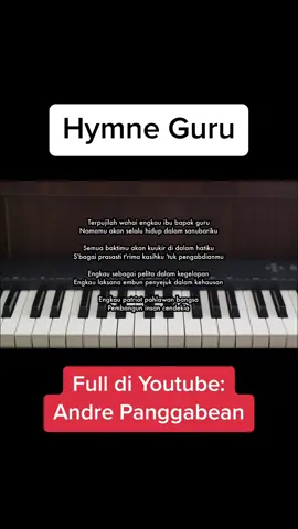 Hymne Guru #pianokaraoke #pianoinstrumental #byandrepanggabean 