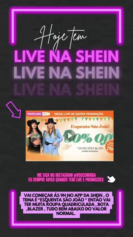 Live na shein hoje com mais de 600 itens abaixo do preço.  O tema da live é “esquenta São João “ então vai ter muita roupa quadriculada , bota . Corre pra garantir seu lookinho pra arrasar no São João e nao esquece de ir me seguir no instagram , eu sempre aviso todas as promoções da shein por lá 💖 Ah , e use o codigo BR33183C pra você garantir 10 reais extra em todas as suas compras e economizar ainda mais 💓 Se você gostou desse video me ajude compartilhando , curtindo e deixando um comentário 🥰 . . #shein #sheinhaul #comprinhasshein #sheinbigsale #cupomdedesconto #cupomshein #saojoao #festajunina #quadrilhajunina #roupasdashein #roupafestajunina #promo 