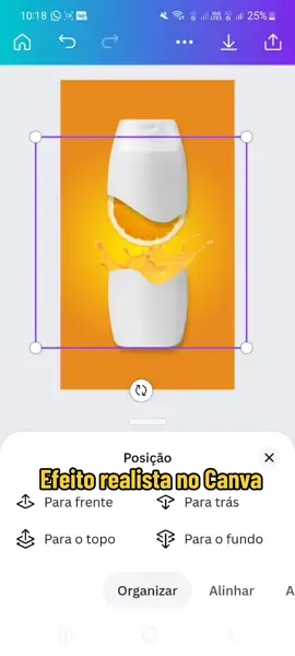 🔥Efeito realista no Canva🫶🏻 #canvaspainting #canvanarendra #canvatips  #canvalove #canvasart #canvatutorial #laranja #shampoo #splash #fly 