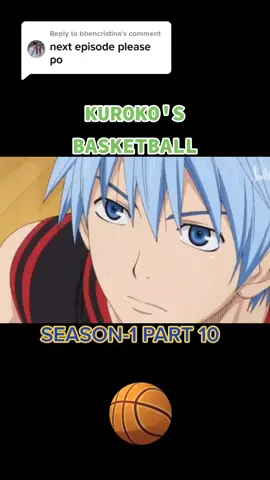 Kuroko Basketball Season 1 Part 10 #anime #animetiktok #kurokonobasket #kuroko #fyp #tagaloganime 