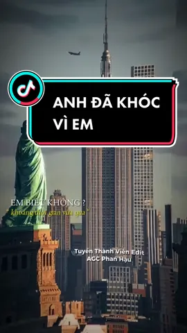 ANH ĐÃ KHÓC VÌ EM #CapCut  #donghao #capcutmaster #luxteam🗽 