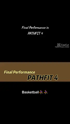 Final Performance in PATHFIT 4 🎥@Yassii The Great 🤘  #basketball #capcut 