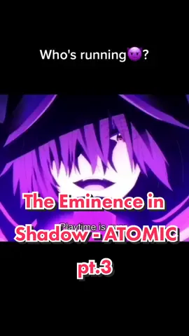 Run? Who's running? Running where? And why😈🔥? #anime #theeminenceinshadow #kagenojitsuryokushaninaritakute #animeboy #cidkagenou #shadow #shadowgarden #isekai #animetiktok #animes #atomic #iamatomic 