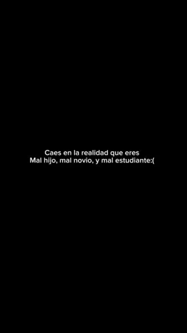 #parativiral #frases #sad #malhijo #malnovio😒 #malamigo #malestudiante #soledad #dolor #realidad 