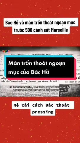 Bác Hồ và màn trốn thoát ngoạn mục trước 500 cảnh sát Marseille #xuhuong #fyp #BacHo #lichsuvietnam #hochiminh   #mautinthuvi 