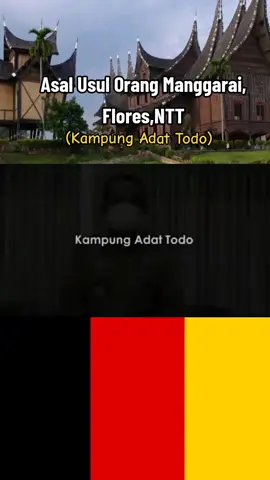 Asal Usul Orang Manggarai #kampungadattodo #manggarai_flores_ntt #manggarai #flores #nusatenggaratimur #sumaterabarat #minangkabausumbar #minangkabau #sejarah #TikTokPromote #lewatberandafypシ #fyp 