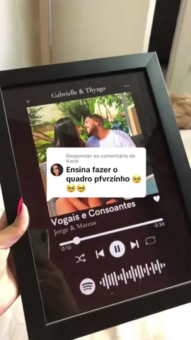 Respondendo a @Karol Tutorial do quadro spotify de casal.. ❤️ #presente #namorados #casal #fyp #fy #namoro #quadro #quadrospotify #canva #edicao 