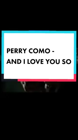Follow Kami Untuk Dapatkan Lagu Jadul Lainnya.  PERRY COMO - AND I LOVE YOU SO  #lagulawas #lagulawasnostalgia #lagulawasviral #lagulawasindo #lagulawasbarat #lagunostalgia #lagunostalgiaviral #lagu70an #lagukenangan #lagukenangan70an #lagulovesong #lovesong70s #lovesong70s80s #laguevergreen #laguevergreen80an #laguoldies #oldiesmusic #lagupopbarat #lagubaratjadul #lagujadul #lagujadulhits #lagujadulbarat #lagubaratjadul #lagubarat70an #lagubarat80an #lagulawasbarat 