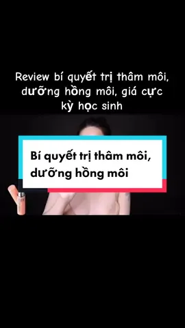 #VoiceEffects Review bí quyết trị thâm môi, dưỡng hồng môi, giá cực kỳ học sinh #halinhreview #xuhuongtiktok #sonduongdhc 