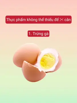 👩‍🍳 Những thực phẩm không thể thiếu khi ✂ cân. Các bạn đã ăn đúng chưa? Cmt số đo, cân nặng hiện tại, mình sẽ cho bạn cân nặng tiêu chuẩn nhé! 😉🤞 #healthy #eatclean #dinhdưỡng #cáchgiảmcân #giảmcânantoàn #xuhuongtiktok #2023thayđổibảnthân 