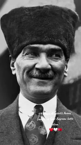 #CapCut  #19mayıs #19mayısgençlikvesporbayramıkutluolsun #19atatürküanma #gençlikvesporbayramı #atam #sevgiveözlemle #saygıveözlemle #atatürk 