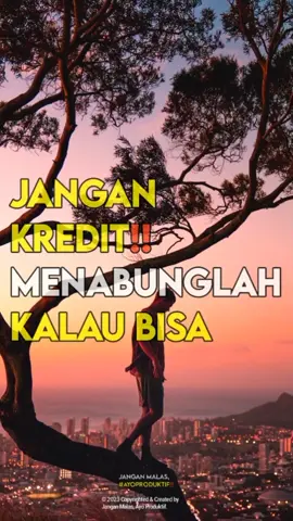 Hindari Kredit #janganmalas #ayoproduktif #motivasi #mindset 