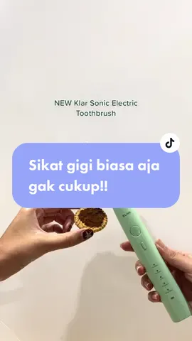 Sikat gigi biasa aja gak cukup yaa Klardians!🤔 #BrushLikeYourDentistRecommends #ElevateYourTeethCleaning #GameChanger #KlarSonicToothbrush #KlarSmile