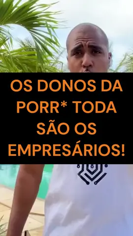 OS DONOS DA PORR* TODA SÃO OS EMPRESÁRIOS #raisantosmcarn #raiamsantos #empreendedorismo #empresario #faculdade #ficarrico