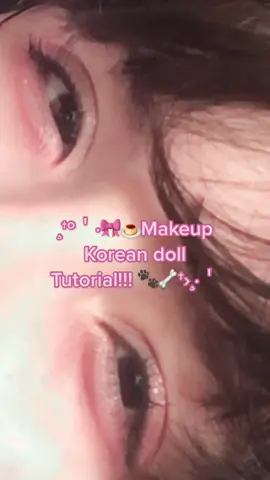 🎀🍮Tutorial makeup korean doll!🦴🐾 #cutecore🎀🦴🍮🐾 #makeuptutorial #koreanmakeup 