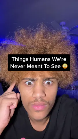 Things Humans We’re Never Meant To See 😳 #fyp #xyzbca #viral #fypシ #foryoupage 