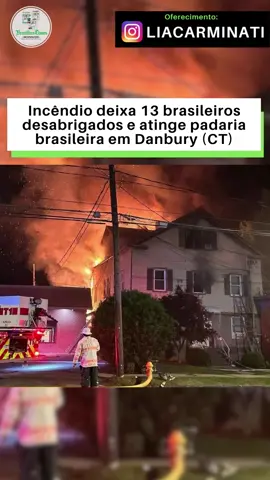 Incêndio em Danbury desalojou 13 brasileiros e atinge padaria Padaminas NY Bakery II #braziliantimes #news 