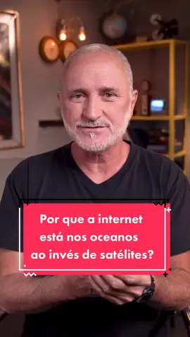 Por que a internet está nos oceanos ao invés de satélites?