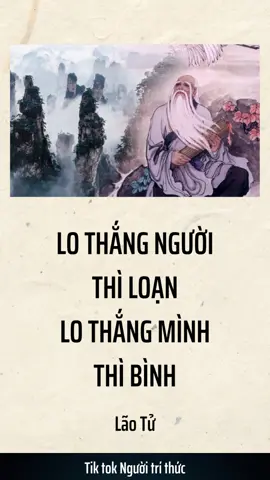 Lo thắng người thì loạn, lo thắng mình thì bình. #thanhhienthu #sbooks #tritueconhan 